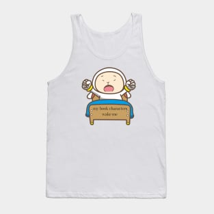 My book Characters wake me up Tank Top